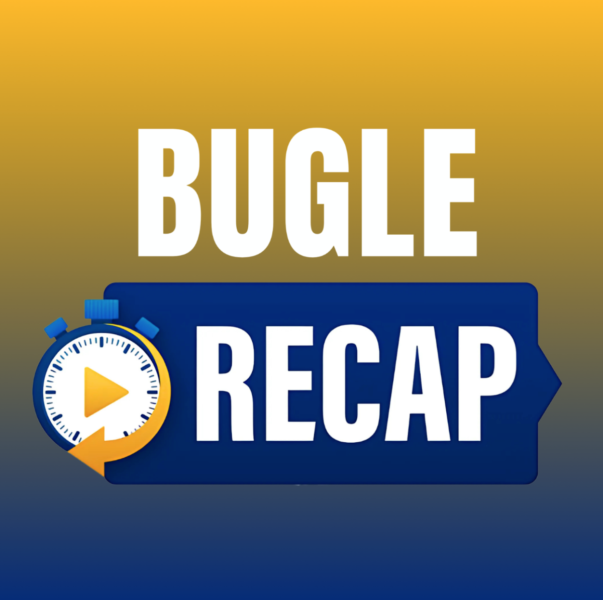 Bugle Recap